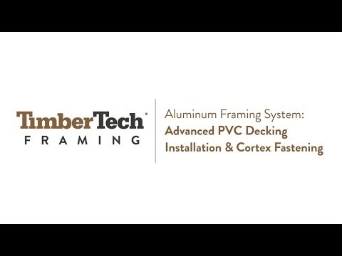 TimberTech Aluminum Framing System: Advanced PVC Decking Installation & Cortex Fastening