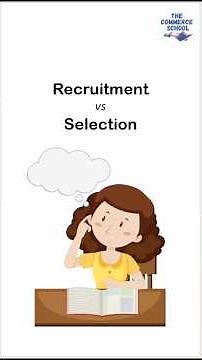 Recruitment vs Selection