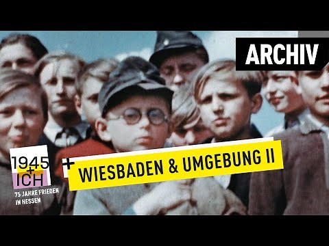 Wiesbaden und Umgebung (2) | 1945 und ich | Archivmaterial