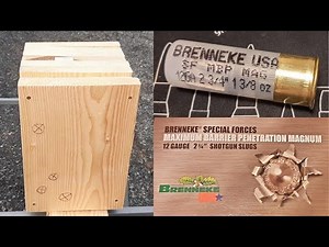 12 Gauge Brenneke Maximum Barrier Penetration Slug vs Lumber - Good for Bear Defense?