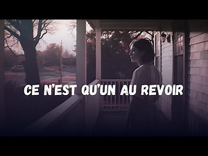 Ce n’est qu’un au revoir – Chanson d’amour triste et pleine d’espoir | mélancolique qui fait pleurer