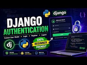 Django Authentication Setup Tutorial | Custom User Model, Login, Registration & Logout System
