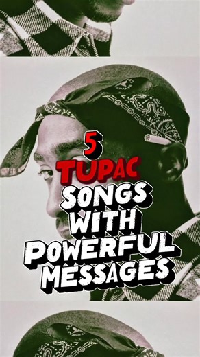 5 Powerful Tupac Songs with Meaningful Messages