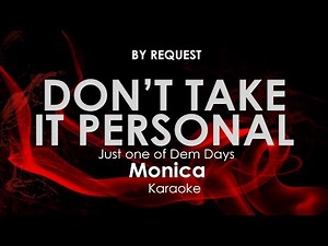 Don't Take It Personal | Monica karaoke