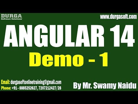 ANGULAR 14 tutorials || Demo - 1 || by Mr. Swamy Naidu On 13-02-20223 @7:30PM IST