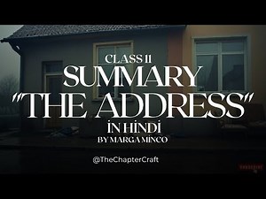 The Address | Chapter Summary & Analysis | Marga Minco | Detailed Summaries | Class 11