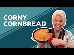 Love & Best Dishes: Corny Cornbread Recipe | How to Make Cornbread From Scratch
