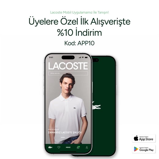 Üyelere Özel App10 Kodu ile Uygulamadan Yapacağınız İlk Alışverişte \u0010 İndirim! | Lacoste