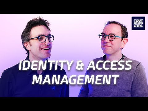 IAM : Comprendre la Gestion des Identités et des accès | Tout est sous CTRL - EP7