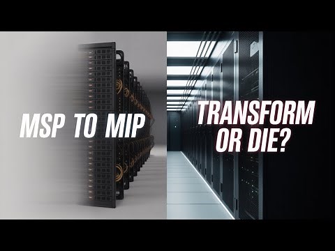 MSP to MIP Transform or Die? The Future of Managed Services