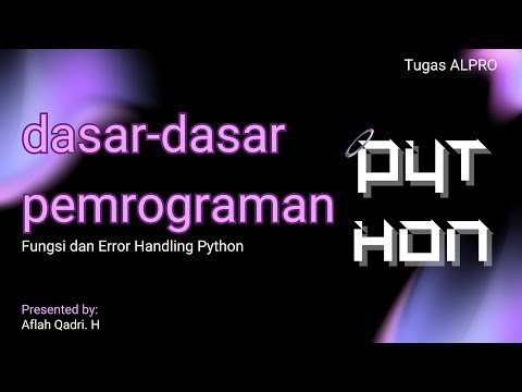 Penjelasan & Penerapan Fungsi dan Error Handling Python | Mudah Dipahami + Contoh Praktik