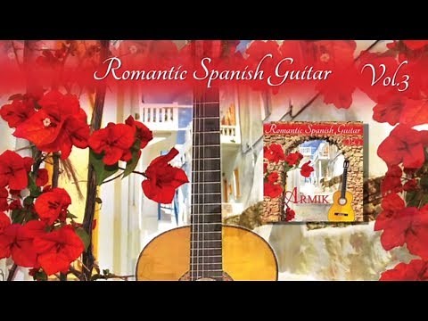 Armik – Romantic Spanish Guitar Vol. 3 - Preview - Official - Nouveau Flamenco
