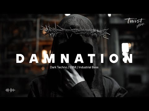 30 MIN – Dark Techno / Industrial Bass / Dark Clubbing / Heavy Bass Mix — DAMNATION