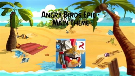 [愤怒的小鸟英雄传/Angry Birds Epic]ost收录