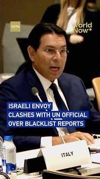Israeli envoy clashes with UN official over blacklist reports #worldnow