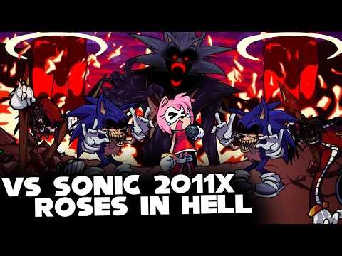 FNF | ROSES IN HELL!! VS SONIC 2011X - NOCTURNAL PROTOCOL | (SONIC.EXE) (AMY) (LORDXINTERNAL)