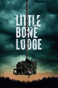 Little Bone Lodge Summary, Trailer, Cast, Where to Watch and More