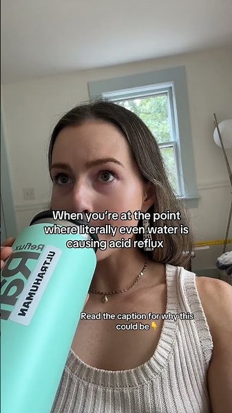 Why even water triggers your reflux 👇