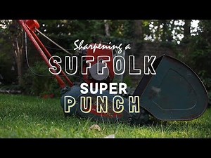 Sharpening a Suffolk Super Punch/Colt Cylinder Lawnmower