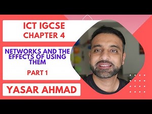 ICT IGCSE Chapter 4 - Networks and the effects of using them - Part 1