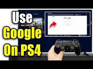 How To Use Google on PS4 (Easy Guide!)