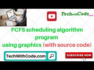 FCFS scheduling algorithm program using graphics (with source code)