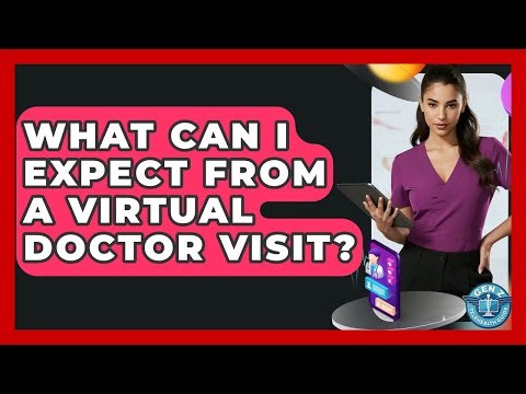 What Can I Expect From A Virtual Doctor Visit? - Gen Z Telehealth Guide