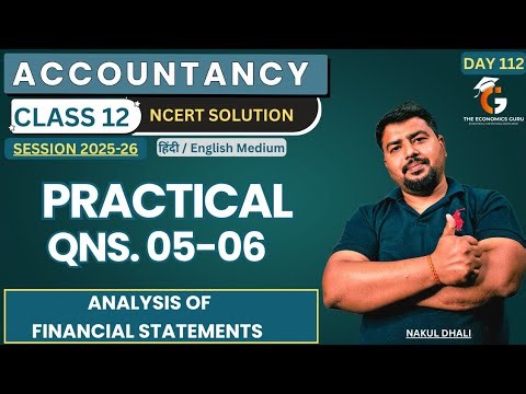 Practical Qns 05-06 l Analysis of Financial Statements l Class 12 NCERT