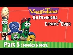 Veggietales References and Easter Eggs - Part 5: Movies and More