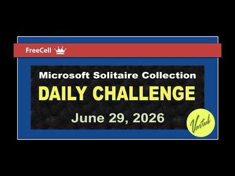 Microsoft Solitaire Collection | Daily Challenge June 29, 2026 | FreeCell Hard Card Challenge