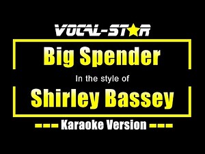 Shirley Bassey - Big Spender (Karaoke Version) with Lyrics HD Vocal-Star Karaoke