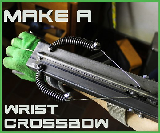 Make a Wrist Crossbow | DIY Tutorial