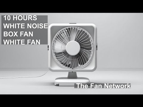 10 Hours White Box Fan White Noise for Sleep, Study & Relaxation