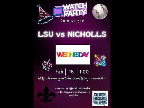 LSU Baseball LIVE on Cajunomics Invitation for LSU vs Nicholls Wednesday, February 18th 2026