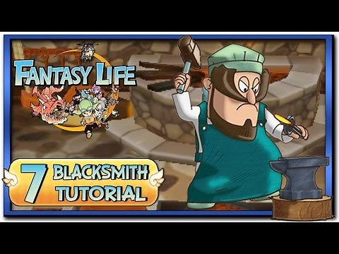 Fantasy Life - Part 7: Blacksmith Life Tutorial + Gameplay!