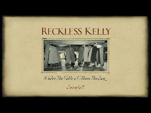 Reckless Kelly - Snowfall (Official Visualizer)