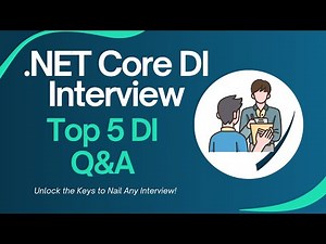 Ace Your .NET Core DI Interview: Top 5 Dependency Injection Questions