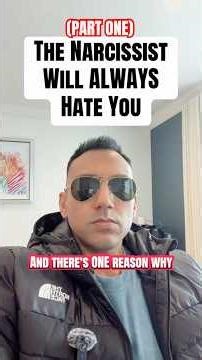 The Narcissist Will ALWAYS Hate You (Part One)