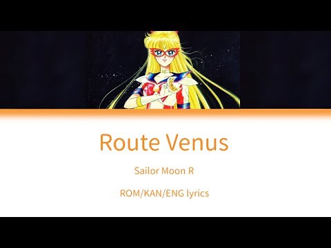 Sailor Moon R - Route Venus {Lyrics}