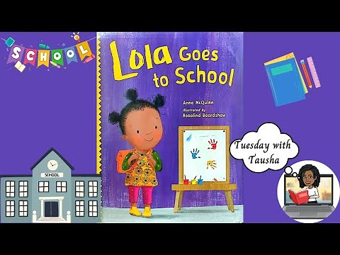 Lola Goes to School (read aloud for new students)
