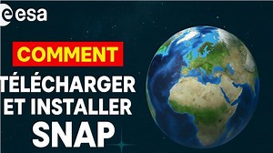 🔴 Module 1 : Comment télécharger et installer SNAP (ESA) – Guide complet 2025 | Sidou DAHABA