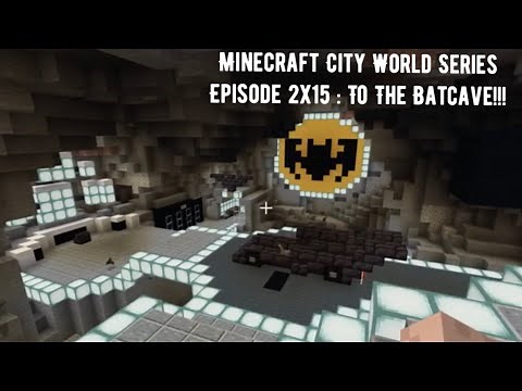 Minecraft City World Series 2x15 : To The Batcave!!!