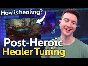 Heroic Week Healer TUNING + How Is Healing so far?