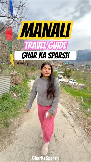 Planning a Manali trip? Save this Travel Guide✨| Stay with Ghar Ka Sparsh📲 +91 80-76716371