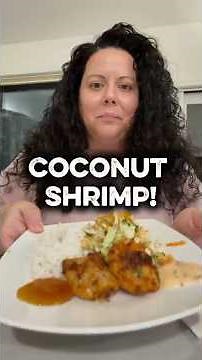 Coconut Shrimp - A Must Make!