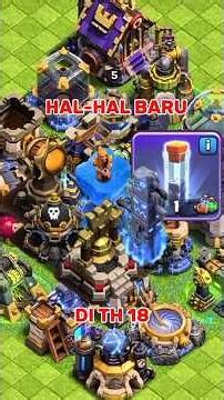 All Updates In TH 18 #clashofclans
