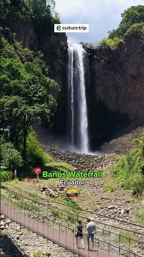 Baños Waterfall, Ecuador 🌋✨ #culturetrip