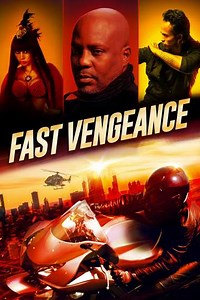 Fast Vengeance (2021) Videos - Trailers, Clips & Interviews