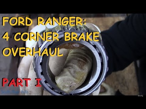 Ford Ranger: Full Brake Job Overhaul - Part I