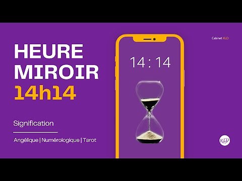 Heure miroir 14h14 : Signification complète & détaillée